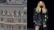 O hotel Copacabana Palace e a cantora Madonna - Getty Imagens