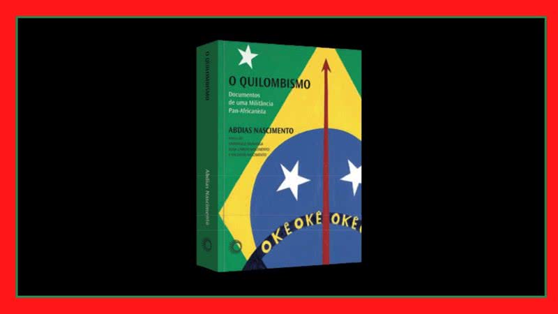Capa da obra "O Quilombismo: Documentos de uma Militância Pan-Africanista" (2019) - Crédito: Reprodução/Pespectiva