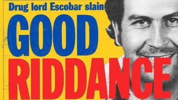 Pablo Escobar era morto há 29 anos - Backgroung: Reprodução de manchete do Daily News com modificações e Polícia Nacional da Colômbia