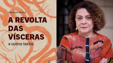 Capa do livro 'A revolta das vísceras e outros textos' e a escritora Mariluce Moura - Divulgação
