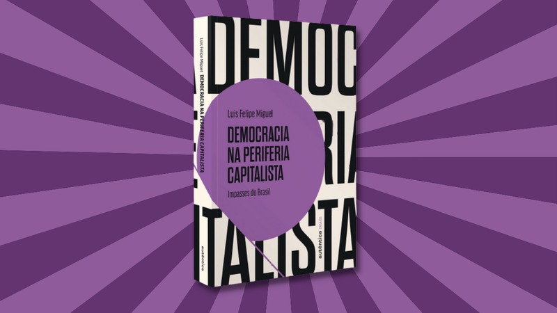 Capa da obra "Democracia na periferia capitalista: Impasses do Brasil" (2022) - Crédito: Reprodução / Autêntica