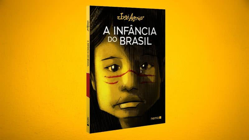 Capa da obra "A infância do Brasil" (2022) - Crédito: Reprodução / Nemo