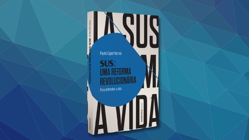 Capa da obra "SUS: uma reforma revolucionária" (2022)