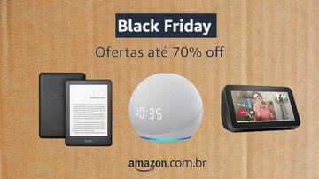 Vem dar uma olhada nos dispositivos tecnológicos da Amazon que selecionamos para sua Black Friday - Créditos: Reprodução/Amazon