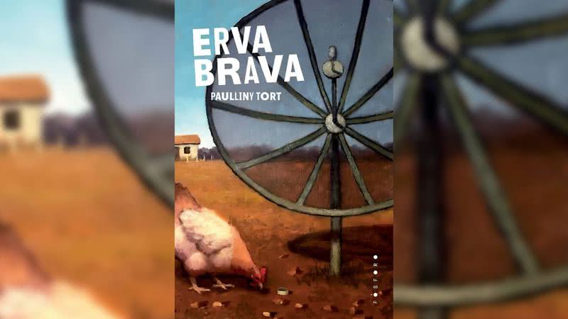 Capa da obra Erva brava, de Paulliny Tort (2021) - Divulgação / Editora Fósforo