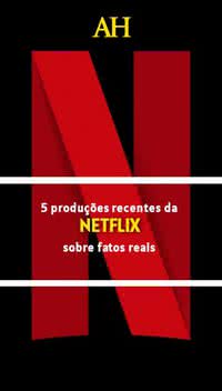 5 produções recentes da Netflix sobre fatos reais