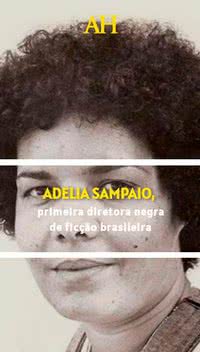 Adelia Sampaio, primeira diretora negra de ficção brasileira
