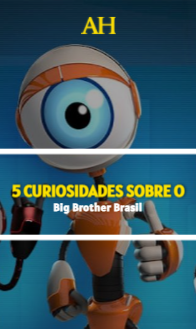 5 curiosidades sobre o Big Brother Brasil
