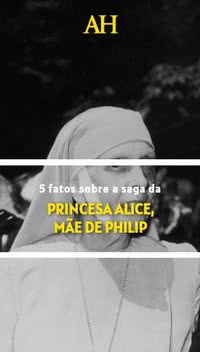 5 fatos sobre a saga da princesa Alice, mãe de Philip