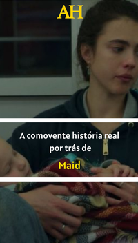 A comovente história real por trás de Maid