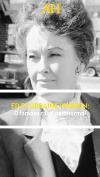 Ed e Lorraine Warren: O famoso casal paranormal
