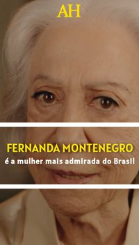 Fernanda Montenegro é a mulher mais admirada do Brasil