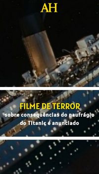 Filme de terror sobre consequências do naufrágio do Titanic é anunciado