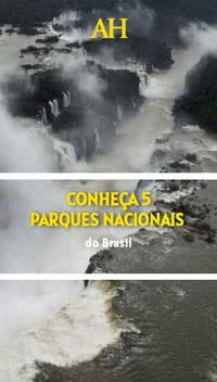 Conheça 5 parques nacionais do Brasil