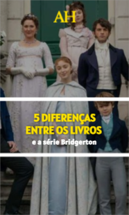 5 diferenças entre os livros e a série Bridgerton