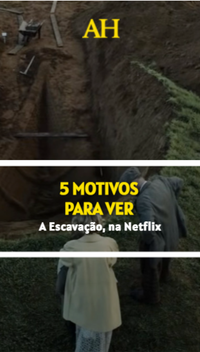 5 motivos para ver A Escavação, na Netflix