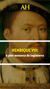Henrique VIII: o pior monarca da Inglaterra