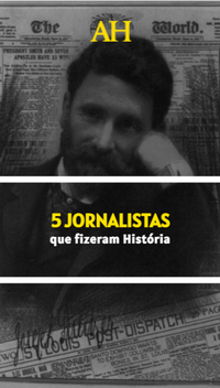 5 jornalistas que fizeram História