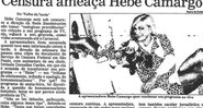 Reportagem que integra os documentos reunidos pelo Acervo Lésbico Brasileiro retrata ameaça de censura a Hebe Camargo durante a ditadura - Divulgação/ Acervo Lésbico Brasileiro