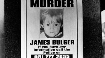 Cartaz mostrando o desaparecimento de James Bulger - Getty Images
