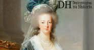 Pintura de Maria Antonieta, rainha da França - Domínio Público, via Wikimedia Commons