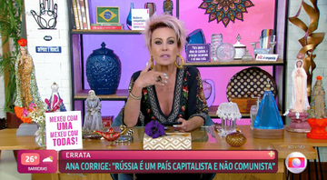 Ana Maria Braga se desculpa após chamar a Rússia de país "comunista" - Divulgação/ Rede Globo