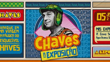 Cartaz de ‘Chaves: A Exposição’ - Divulgação