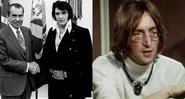 Richard Nixon e Elvis Presley, e John Lennon, respectivamente - Getty Images/Youtube/xezene1