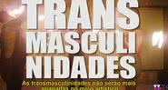 Imagem do teaser - Divulgação/ Youtube/ CATS - Coletivo de Artistas Transmasculines
