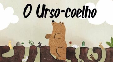 A capa da obra 'O Urso-coelho' (2022) - Divulgação/Tordesilhinhas
